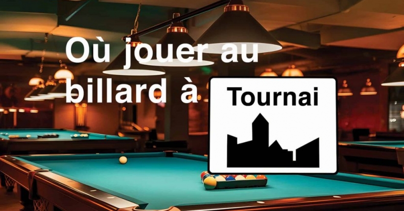 Où jouer au billard à Tournai ?